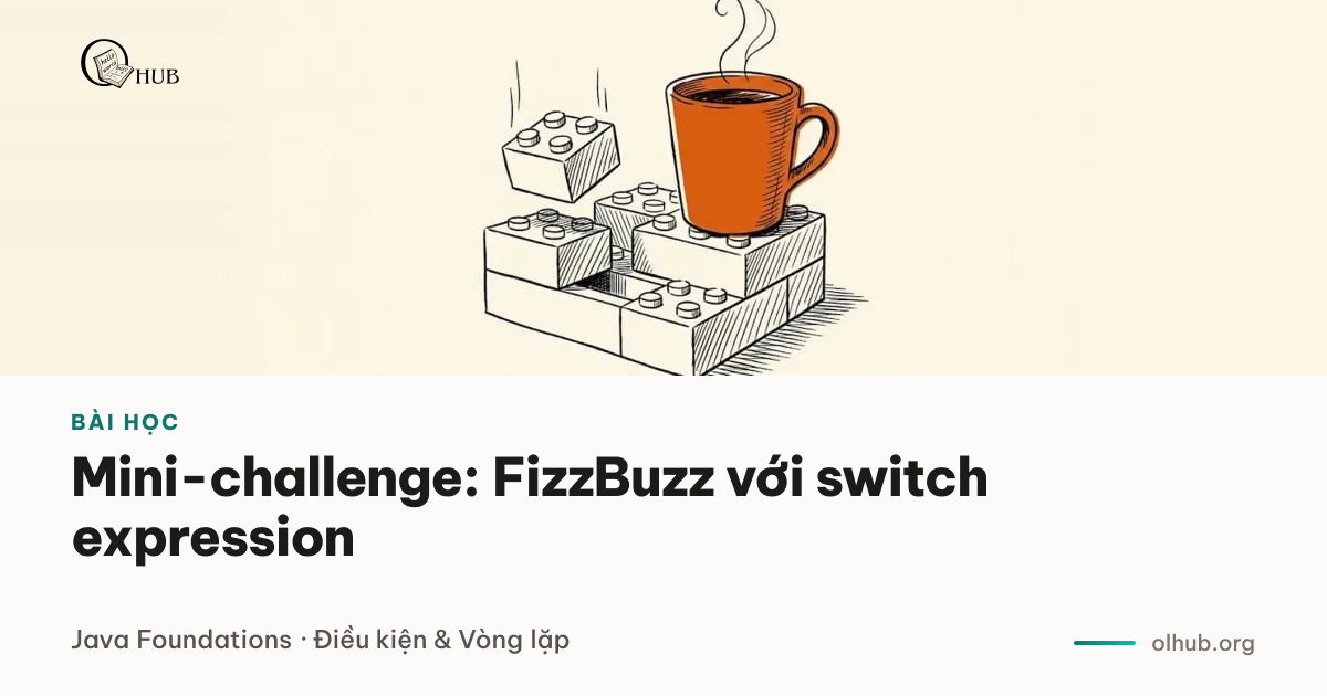 Mini-challenge: FizzBuzz với switch expression